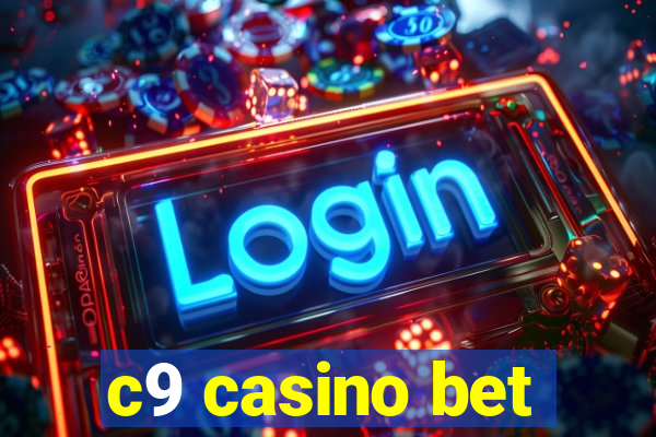 c9 casino bet